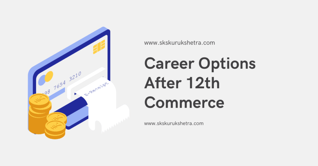Career Options After 12th Commerce