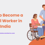 How to Become a Social Worker in India