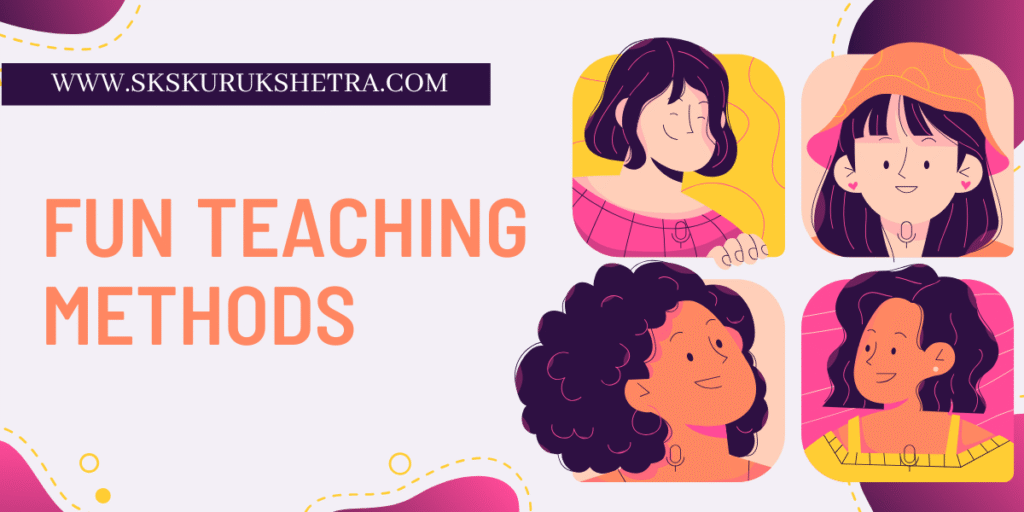 Fun Teaching Methods