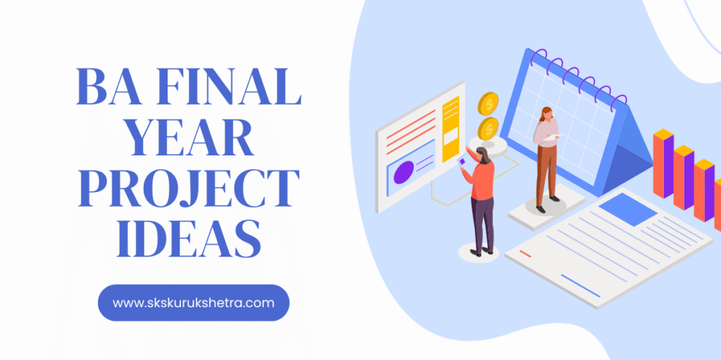 BA Final Year Project Ideas